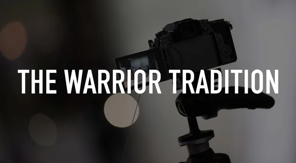 The Warrior Tradition