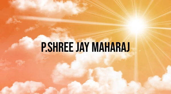 P.Shree Jay Maharaj
