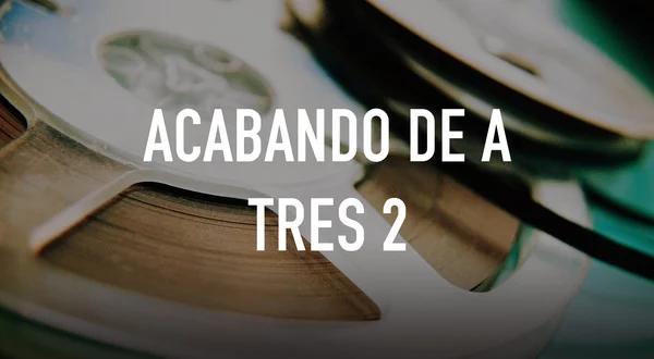 Acabando de a tres 2