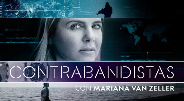 Contrabandistas con Mariana Van Zeller