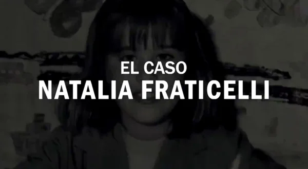 El caso Natalia Fraticelli