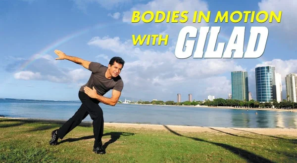 Bodies in Motion With Gilad