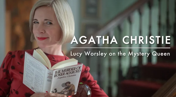 Agatha Christie: Lucy Worsley on the Mystery Queen