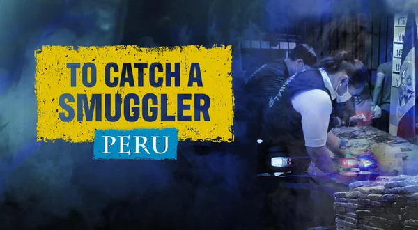 To Catch a Smuggler: Peru
