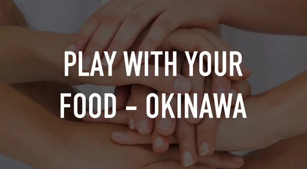 Play With Your Food - Okinawa