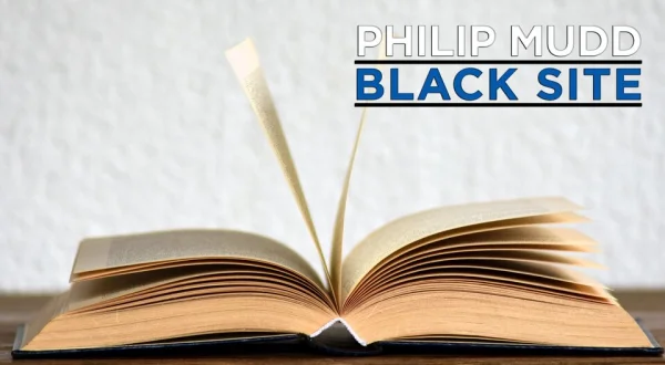 Philip Mudd, Black Site