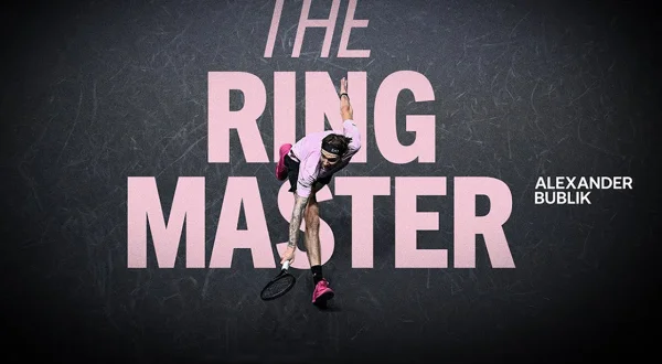 Alexander Bublik: The Ring Master