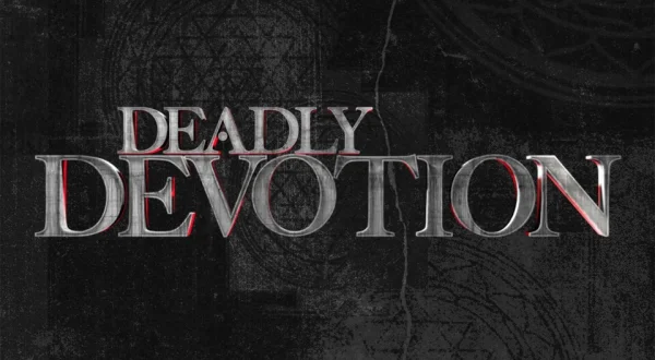 Deadly Devotion