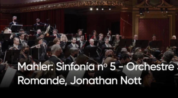 Mahler: Symphony No.5 - Orchestre Suisse Romande, Jonathan Nott