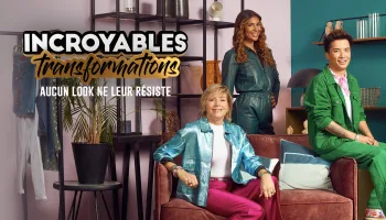 Incroyables transformations