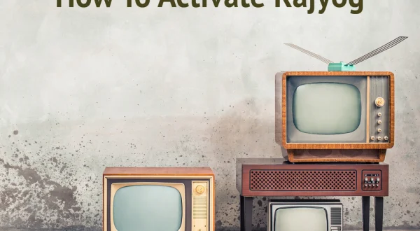 How To Activate Rajyog