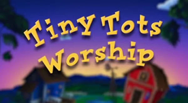 Tiny Tots Worship