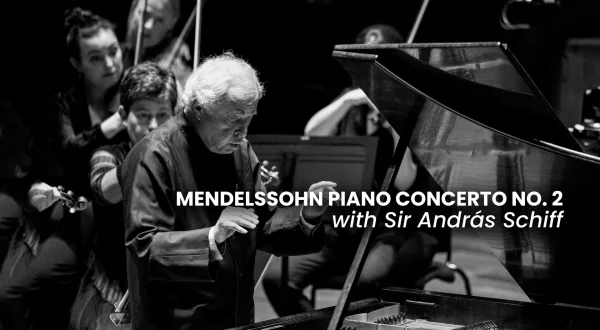 Sir Andras Schiff Performs Mendelssohn