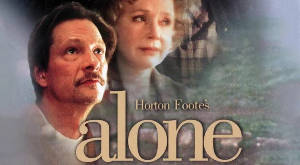 Horton Foote's: Alone