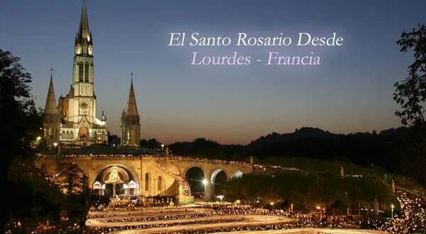El Santo Rosario desde Lourdes - Francia