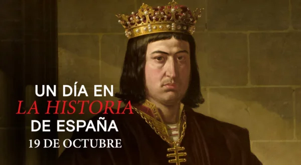 Un día en la Historia de España: 19 de octubre de 1469