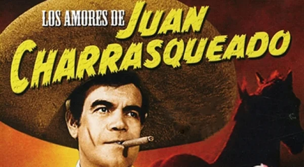 Los amores de Juan Charrasqueado