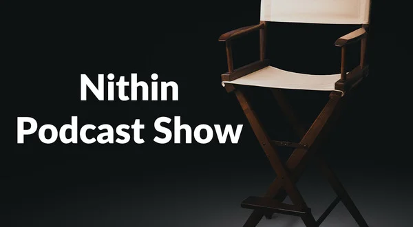 Nithin Podcast Show