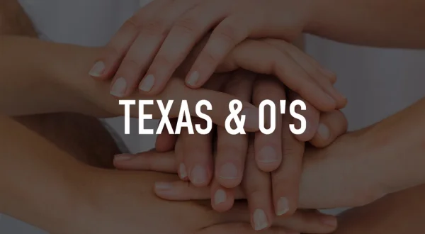 Texas & O's