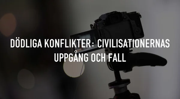 Dödliga konflikter: Civilisationernas uppgång och fall