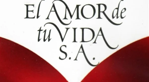 El amor de tu vida S.A