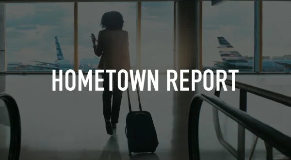 Hometown Report