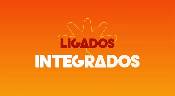 Ligados e Integrados - Vida no Campo