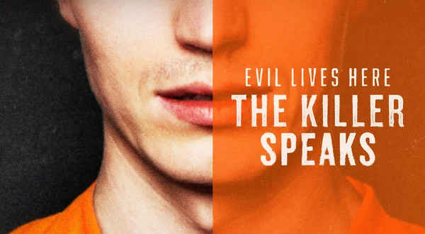 Evil Lives Here: The Killer Speaks