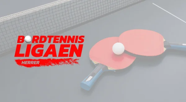 Bordtennis: Bordtennisligaen for herrer
