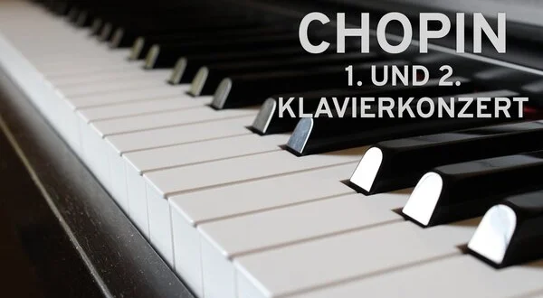Chopin - 1. und 2. Klavierkonzert