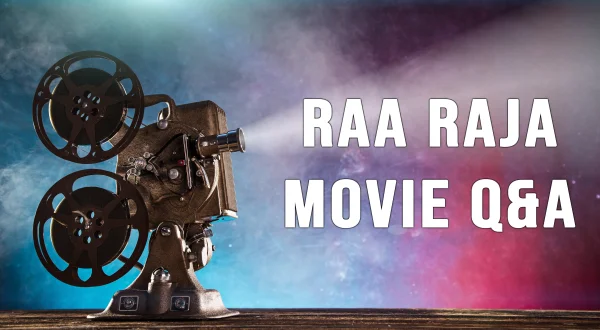 Raa Raja Movie Q\u0026A