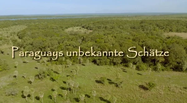 Paraguays unbekannte Schätze