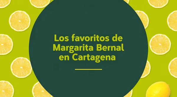 Los favoritos de Margarita Bernal en Cartagena