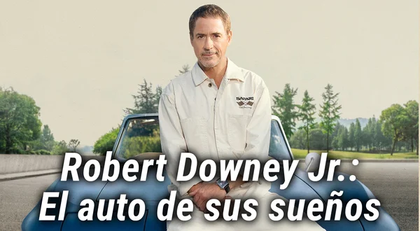 Robert Downey Jr.: El auto de sus sueños