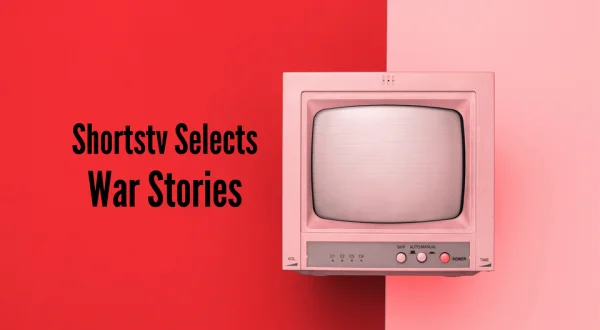 Shortstv Selects War Stories