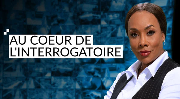 Au coeur de l'interrogatoire