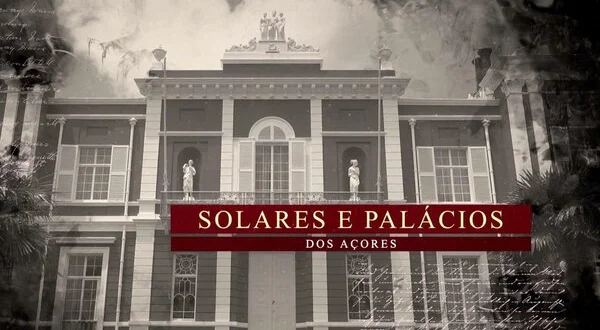 Solares e Palácios dos Açores