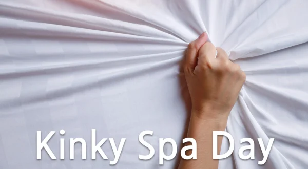 Kinky Spa Day