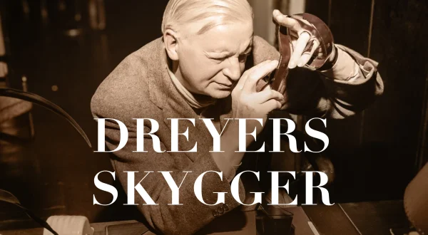 Dreyers skygger