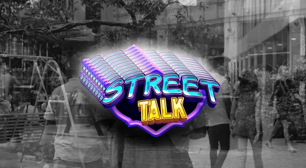 Street Talk