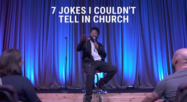 7 Jokes I Couldn't Tell in Church