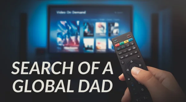 Search of a Global Dad