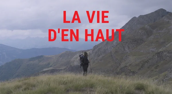 La vie d'en haut