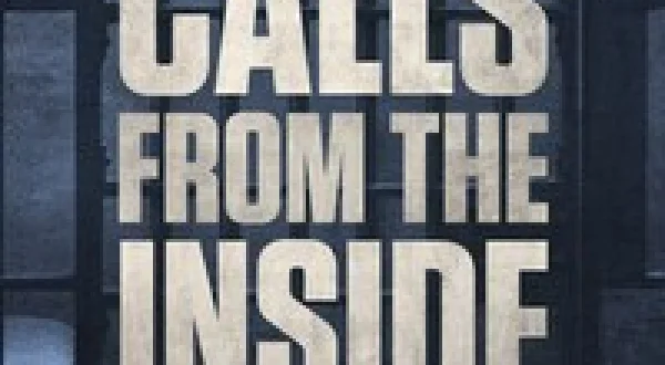 Calls From the Inside