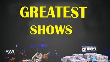 World Poker Tour Greatest Shows