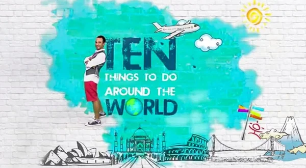Ten Things To Do Around The World