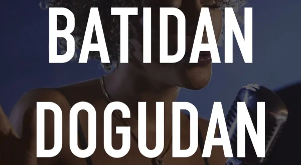 Batıdan Dogudan