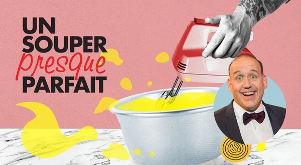 Un souper presque parfait