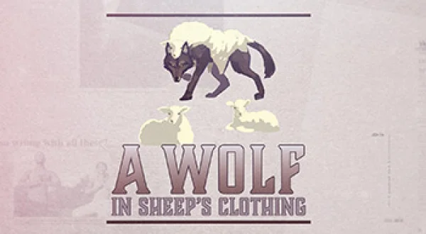 A Wolf In Sheep's Clothing