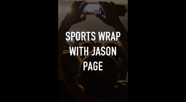 Sports Wrap With Jason Page